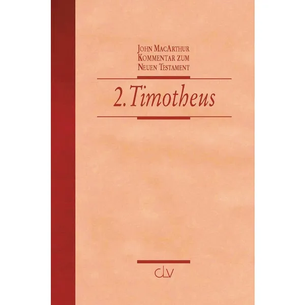 Produktbild des Artikels Der 2. Brief an Timotheus (Buch - Hardcover)