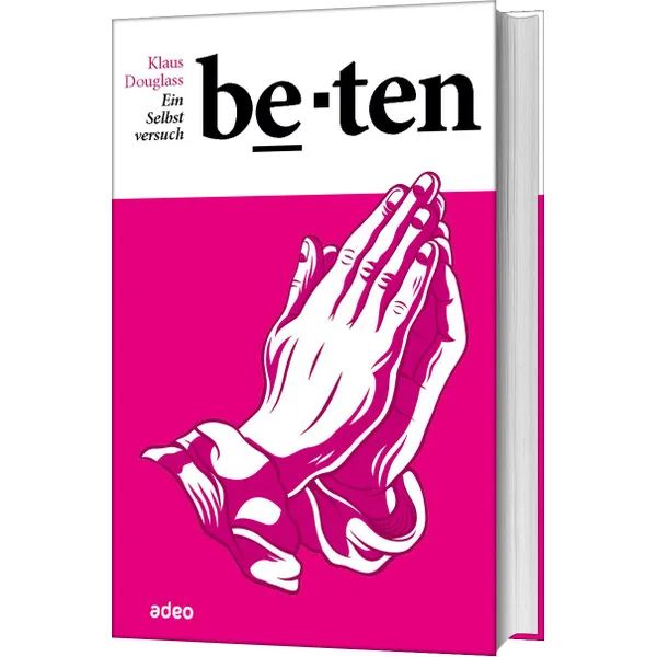 Produktbild des Artikels Beten - Ein Selbstversuch (Buch - Gebunden)