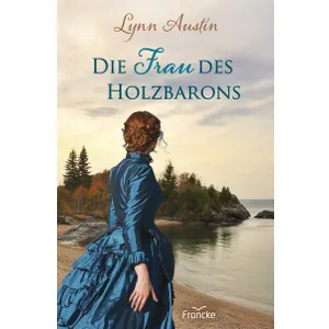 Produktbild des Artikels Die Frau des Holzbarons (Buch - Hardcover)