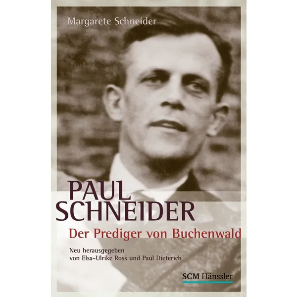 Produktbild des Artikels Paul Schneider - Der Prediger von Buchenwald (Buch - Paperback)