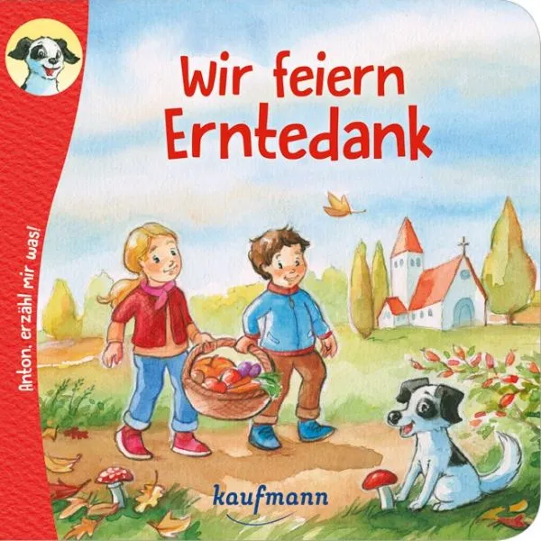 Produktbild des Artikels Anton, erzähl mir was! Wir feiern Erntedank (Buch - Geheftet)