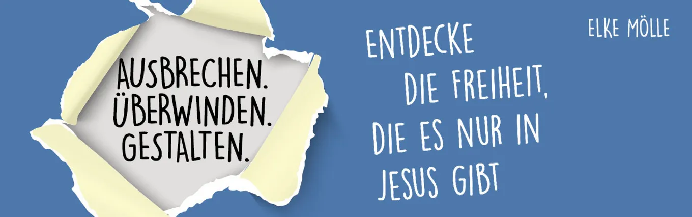 Banner zu Ausbrechen. Überwinden. Gestalten.