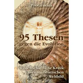 Produktbild des Artikels 95 Thesen gegen die Evolution (Buch - Paperback)