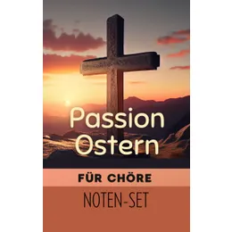 Produktbild des Artikels Passion und Ostern - Noten für Chöre (Noten - Download)