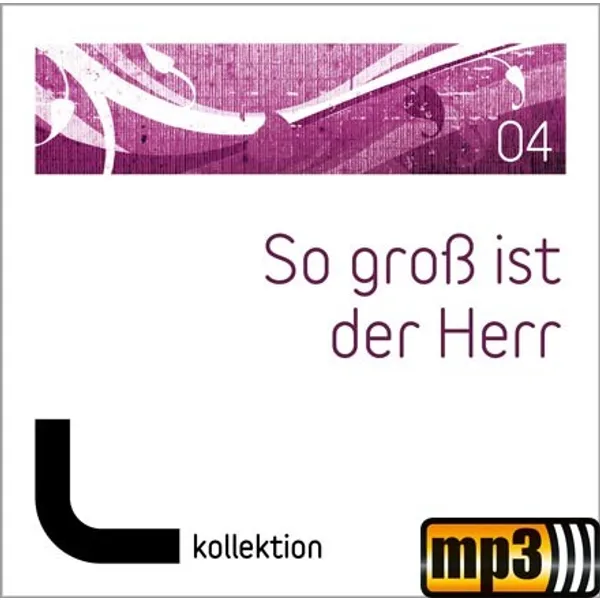 Produktbild des Artikels So groß ist der Herr (04) (MP3-Album - Download)