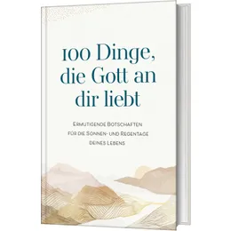 Produktbild des Artikels 100 Dinge, die Gott an dir liebt (Buch - Hardcover)