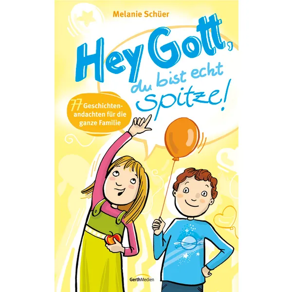 Produktbild des Artikels Hey Gott, du bist echt spitze! (E-Book - ePUB Datei)