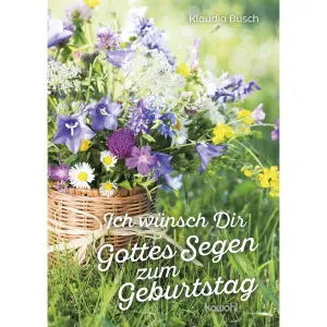 Produktbild des Artikels Ich wünsch Dir Gottes Segen zum Geburtstag (Buch - Geheftet)