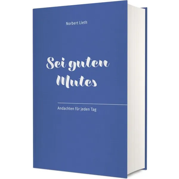 Produktbild des Artikels Sei guten Mutes (Buch - Gebunden)