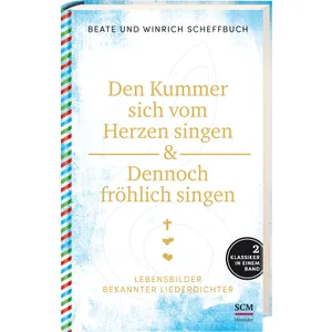 Produktbild des Artikels Den Kummer sich vom Herzen singen & Dennoch fröhlich singen (Buch - Gebunden)