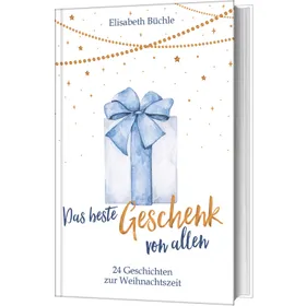 Produktbild des Artikels Das beste Geschenk von allen (Buch - Gebunden)