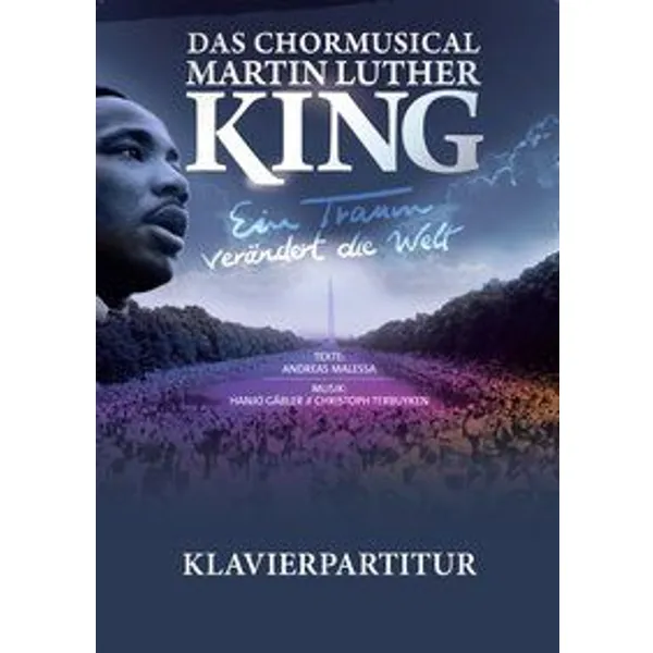 Produktbild des Artikels Das Chormusical Martin Luther King - Klavierpartitur (Liederbuch - Spiralbindung)