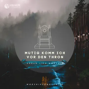 Produktbild des Artikels Mutig komm ich vor den Thron (MP3-Album - Download)