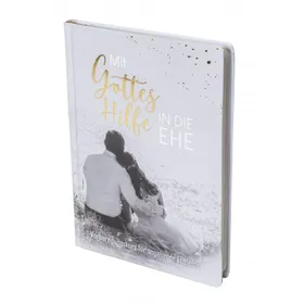 Produktbild des Artikels Mit Gottes Hilfe in die Ehe (Buch - Gebunden)