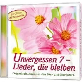 Produktbild des Artikels Unvergessen 7 - Lieder, die bleiben (Audio - CD)