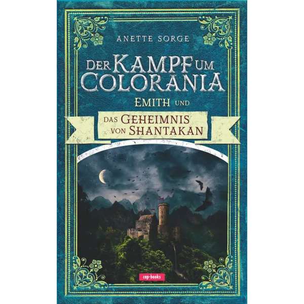 Produktbild des Artikels Der Kampf um Colorania: Emith und das Geheimnis von Shantakan Bd.5 (Buch - Gebunden)