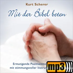 Produktbild des Artikels Mit der Bibel beten (MP3-Album - Download)