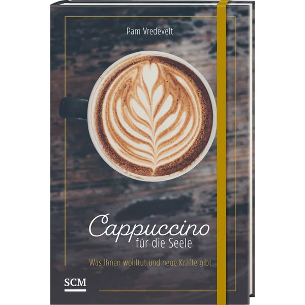 Produktbild des Artikels Cappuccino für die Seele (Buch - Gebunden)