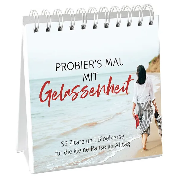 Produktbild des Artikels Probier's mal mit Gelassenheit- Aufstellbuch (Buch - Spiralbindung)