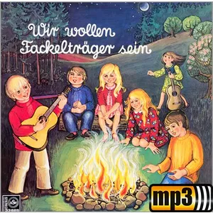 Produktbild des Artikels Wir wollen Fackelträger sein (MP3-Album - Download)