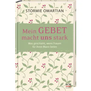 Produktbild des Artikels Mein Gebet macht uns stark (Buch - Gebunden)