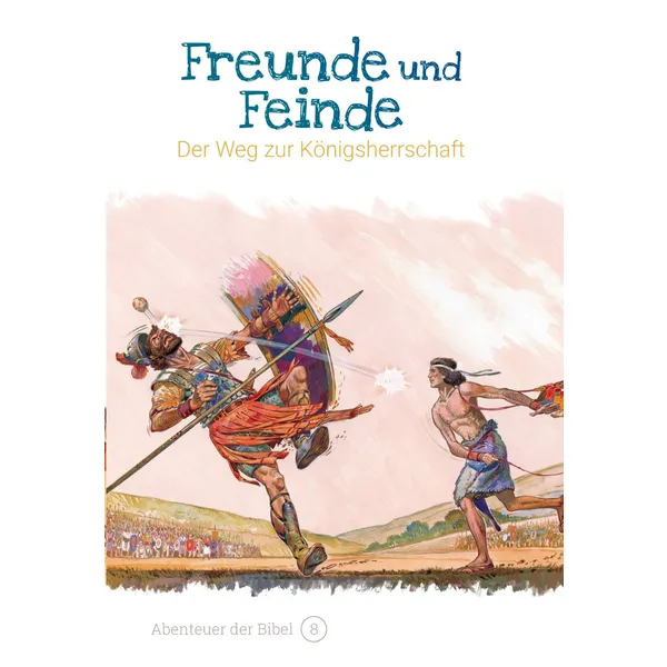 Produktbild des Artikels Freunde und Feinde - Der Weg zur Königsherrschaft (Buch - Gebunden)