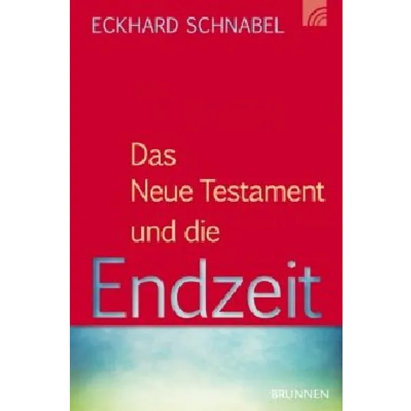 Produktbild des Artikels Das Neue Testament und die Endzeit (Buch - Paperback)
