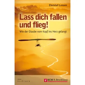 Produktbild des Artikels Lass dich fallen und flieg! (E-Book - ePUB Datei)