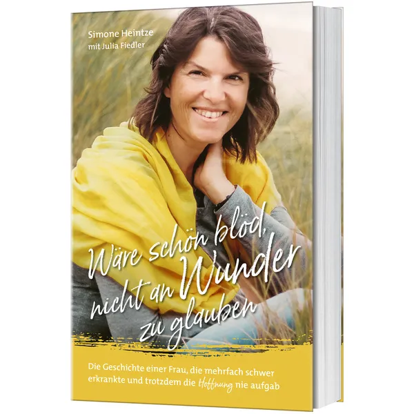 Produktbild des Artikels Wäre schön blöd, nicht an Wunder zu glauben (Buch - Klappenbroschur)