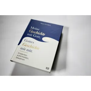 Produktbild des Artikels Meine Geschichte mit Gott, Gottes Geschichte mit mir (Buch - Gebunden)
