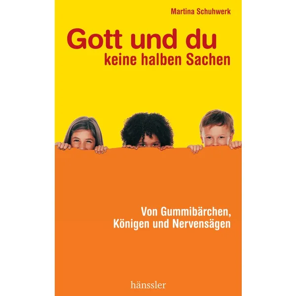 Produktbild des Artikels Gott und du - keine halben Sachen (Buch - Taschenbuch)