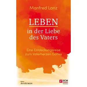 Produktbild des Artikels Leben in der Liebe des Vaters (E-Book - ePUB Datei)