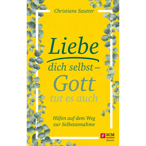 Produktbild des Artikels Liebe dich selbst - Gott tut es auch (E-Book - ePUB Datei)