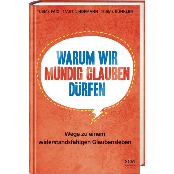 Produktbild des Artikels Warum wir mündig glauben dürfen (Buch - Hardcover)