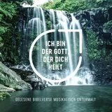 Stimmungsbild zu Ich bin der Gott, der dich heilt - Hörbuch