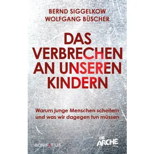 Produktbild des Artikels Das Verbrechen an unseren Kindern (Buch - Gebunden)