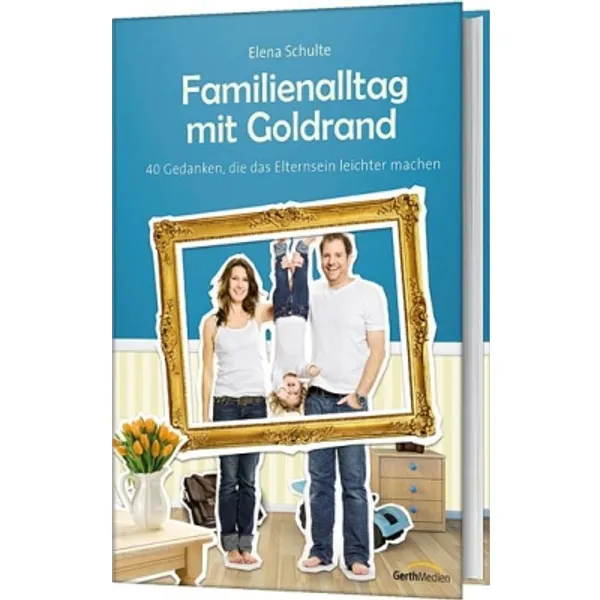 Produktbild des Artikels Familienalltag mit Goldrand (Buch - Gebunden)