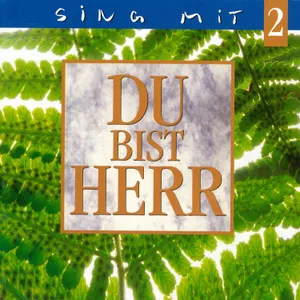 Produktbild des Artikels Du bist Herr - Sing mit 2 (MP3-Album - Download)