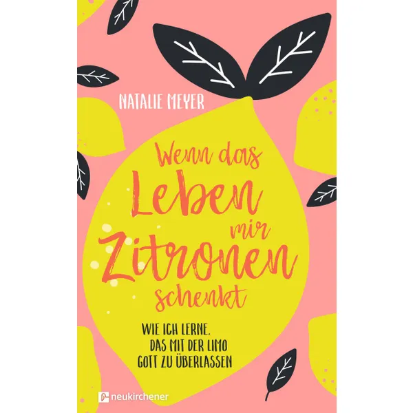 Produktbild des Artikels Wenn das Leben mir Zitronen schenkt (Buch - Paperback)