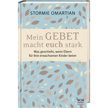 Produktbild des Artikels Mein Gebet macht euch stark (Buch - Hardcover)