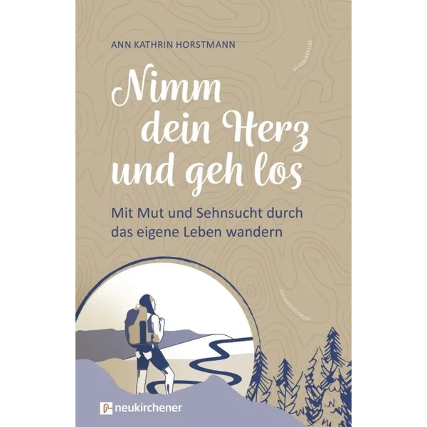 Produktbild des Artikels Nimm dein Herz und geh los (Buch - Gebunden)