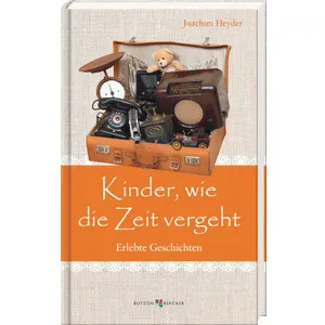 Produktbild des Artikels Kinder, wie die Zeit vergeht (Buch - Gebunden)