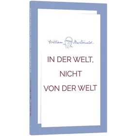 Produktbild des Artikels In der Welt, nicht von der Welt (Buch - Taschenbuch)
