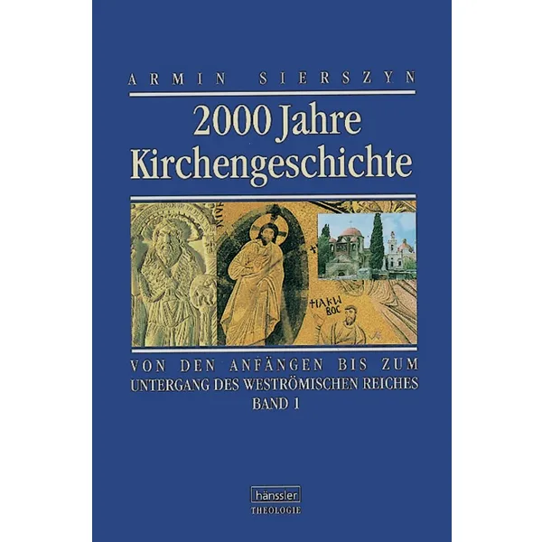 Produktbild des Artikels 2000 Jahre Kirchengeschichte - Band 1 (Buch - Paperback)