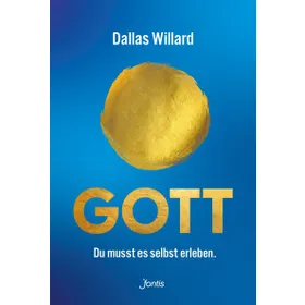 Produktbild des Artikels Gott. Du musst es selbst erleben. (Buch - Hardcover)