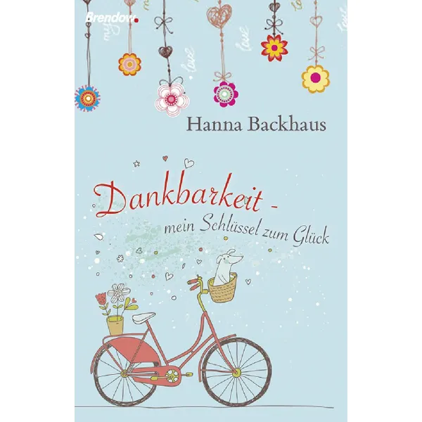Produktbild des Artikels Dankbarkeit - mein Schlüssel zum Glück (Buch - Hardcover)