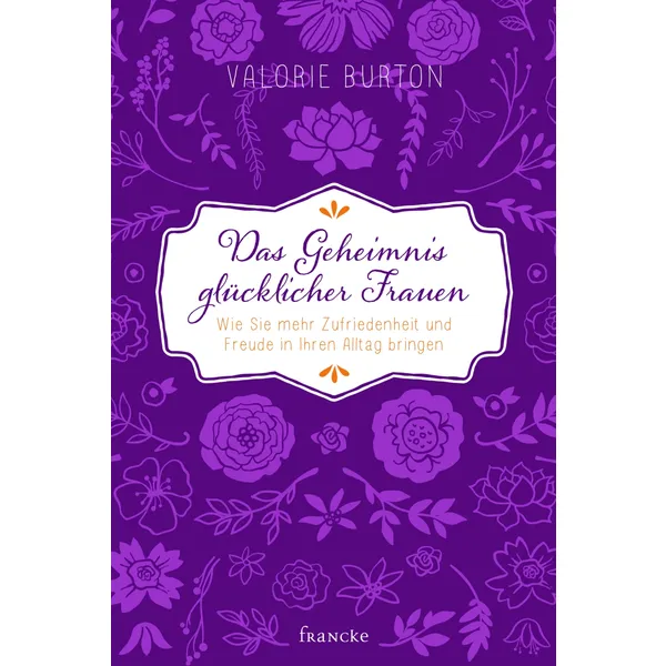 Produktbild des Artikels Das Geheimnis glücklicher Frauen (Buch - Paperback)