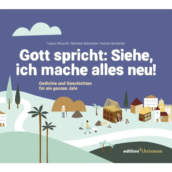 Produktbild des Artikels Gott spricht: Siehe, ich mache alles neu! 2026 (Buch - Klappenbroschur)