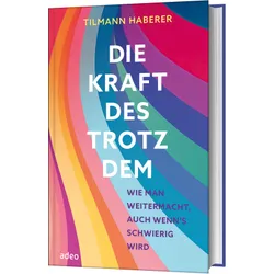 Produktbild des Artikels Die Kraft des Trotzdem (Buch - Gebunden)