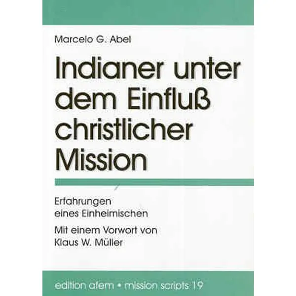 Produktbild des Artikels Indianer unter dem Einfluß christlicher Mission (Buch - Kartoniert)